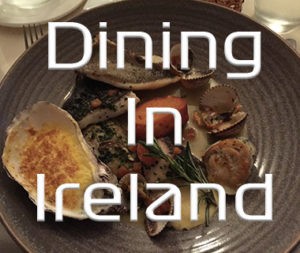 Dining in Ireland - Hiking Vacation