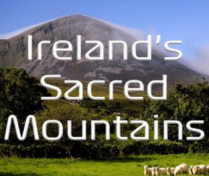 Ireland Walk Hike Bike - Sacred Mountains