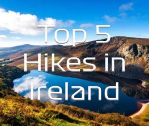 Best Ireland Hikes - Top Hikes in Ireland